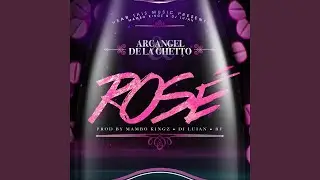 Arcangel, De La Ghetto - Ros&eacute; (Audio) ft. Mambo Kingz, DJ Luian, Bf