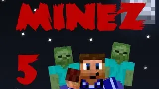 MineZ Ep. 5: You Threw a Zombie at Me!!! (Minecraft SMP PvP)