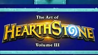 #258 The Art Of Hearthstone Volume 3: Year Of The Mammoth 2020
