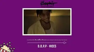 Le DOPP - Vices (visualizer) | #cloudrap #chillrap #rapfran&ccedil;ais #2021