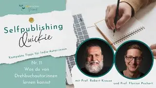 Was du von Drehbuchautoren lernen kannst