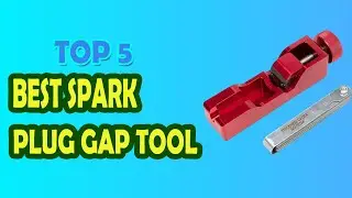 Best Spark Plug Gap Tool in 2023