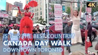 4K Is this the Best Country in the World? CANADA Day Walking Tour in TORONTO