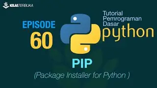 Belajar Python [Dasar] - 60 - Mengenal PIP