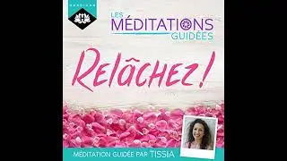 Livre audio: Les Méditations Guidées — Relâchez ! - Tissia Louis-Coudre Livre audio
