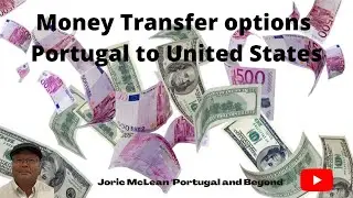 Money transfer options between United States and Portugal @joricmclean