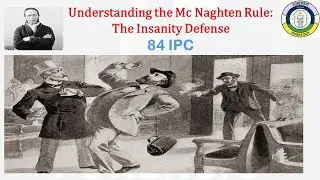 Mc Naghten rule or Section 84 IPC@Forensicforumexpert