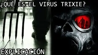 &iquest;Qu&eacute; es el Virus Trixie? EXPLICACI&Oacute;N | El Virus Trixie (Virus de la Locura) de The Crazies EXPLICADO