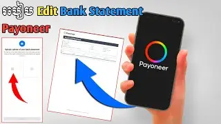 របៀប Edit Bank Statement Payoneer ដើម្បីដោះ Payout Verify Documents  - Business Online MMO