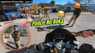 Jageshwar Dham Ride Gone Wrong? 🚨 Police Ne Roka | POV Bike Ride 