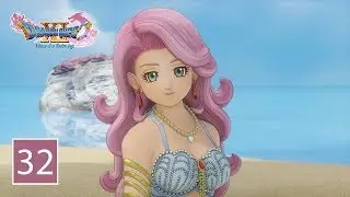 MERMAID - Dragon Quest XI | PART 32 Gameplay Walkthrough