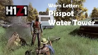 H1Z1 Worn Letter: Pisspot Water Tower. Letter from Neuro