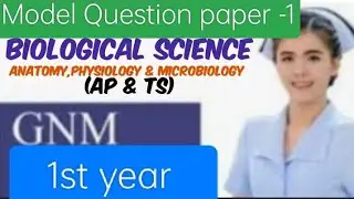 GNM 1st year - Model Question paper-1 with Answers/ Biological science in Telangana