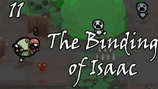 ЛУЧШАЯ СБОРКА ЗА ВСЕ ВРЕМЯ И ОГРОМНЫЙ УРОВЕНЬ =let's play gameplay= The Binding of Isaac (Part 11)