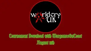 WorldCryUK Tournament Download - Aug 11th - Warcry Podcast