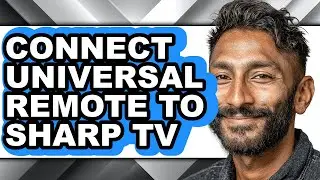 How to Connect Universal Remote to Sharp Tv - Full Guide