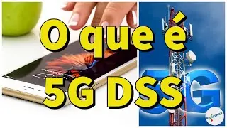 DESVENDANDO O 5G DSS