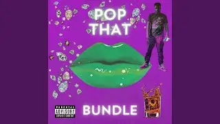 Pop That