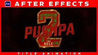 Pushpa 2 The Rule Trailer Title Animation | After Effects | KEVIN Phase 3