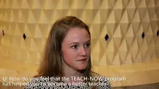 How has the TEACH-NOW program helped you to develop as a teacher?