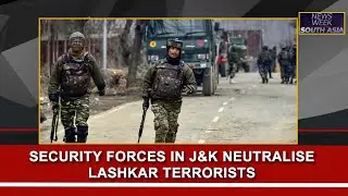 Security forces in J&K neutralise Lashkar terrorists