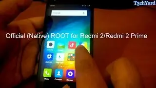Root Xiaomi Redmi 2/Redmi 2 Prime(Official/Native) - Easy and Safe way