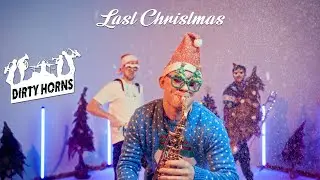 Dirty Horns - Last Christmas