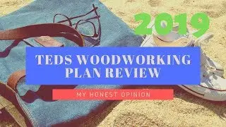 My Honest Review in Teds Woodworking Plan - Free Plan Download 2019 @@