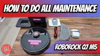 Roborock Q7 M5 + Robot Vacuum  How To Clean / Filter / Replace Dust Bag Brush Roller Mop Pad Maint