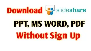 How To Download PPT, MS Word and PDF From Slideshare Without Sign Up || PPT Download In Mobile