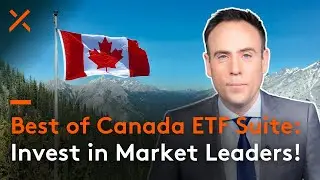 How to Invest in Canada&rsquo;s Biggest Sectors | Banks, Energy, Utilities & More | Best of Canada ETFs