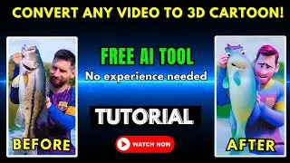 Easily Turn ANY VIDEO into 3D CARTOON for free!