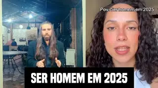 SER HOMEM EM 2025