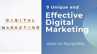 9 Unique and Effective #Digital Marketing For #Nonprofit