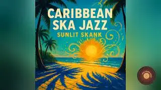 Caribbean Ska Jazz - Sunlit Skank | Festive Groove