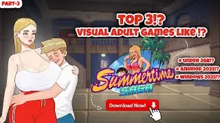 Top 3 Games Like Summertime Saga You Must Play in 2025 (Part - 3 )