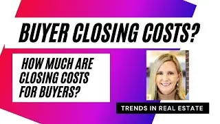 How much are closings costs for a real estate transaction? (Jan, 2021 - First Time Home Buyers)