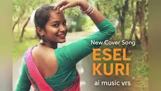 Esel Kuri | Santali Cover Song | Romantic Santali Folk | AI Music Vrs ! #santali #romantic #cover 