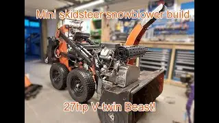 Mini skidsteer snowblower build - Part 3