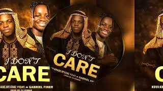 Novo Arabe Oficial - I Don't Care ( feat. Mr. Gabriel Finer) Prod. DJ EDMAR