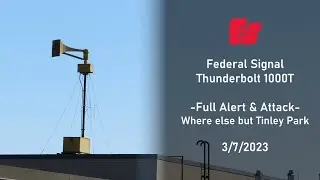 FS&S Thunderbolt 1000T -Full alert & Attack- Where else but Tinley Park, 3/7/2023