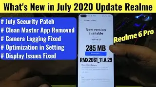 Realme 6 Pro July 2020 Update | Removed Cleaner from Phone Manager App | Camera Lagging Issues Fixed
