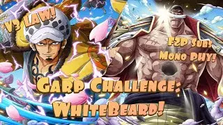 [OPTC] V3 LAW & F2P Mono PHY Subs DECIMATE! Garp Challenge: WhiteBeard! ONE PIECE TREASURE CRUISE!