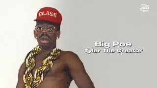 Tyler The Creator - Big Poe feat. Pharrell Williams (Letra/Tradu&ccedil;&atilde;o/Lyric)
