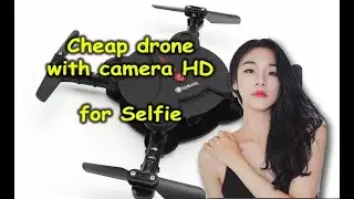 Cheap selfie drone with good camera under $100