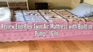 Review EnerPlex Twin Air Mattress with Built-in Pump - 16 Inch Double Height Inflatable Mattress for