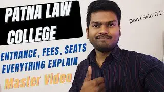 PATNA LAW COLLEGE Entrance Preparation / Seats, Fees, Entrance Exam Etc. // All Question Answered