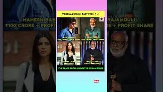 VARANASI (FILM) CAST FEES😲🔥 #ytshorts #bollywood #tollywood #viral#tranding