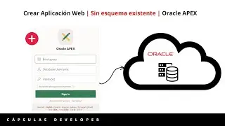 Crear Aplicación Web con Oracle APEX (Sin esquemas existentes)