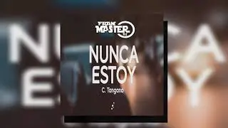 C. Tangana -  Nunca Estoy (dj fran master EDT)